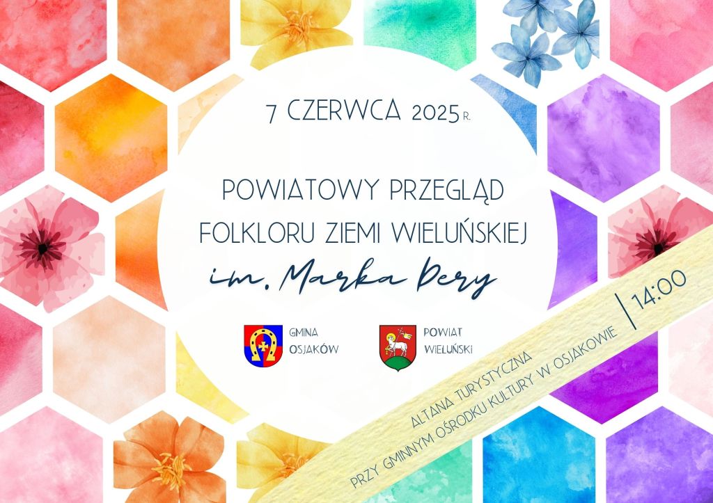 Osjaków. Powiatowy Przegląd Folkloru Ziemi Wieluńskiej im. Marka Dery - ZAPOWIEDŹ